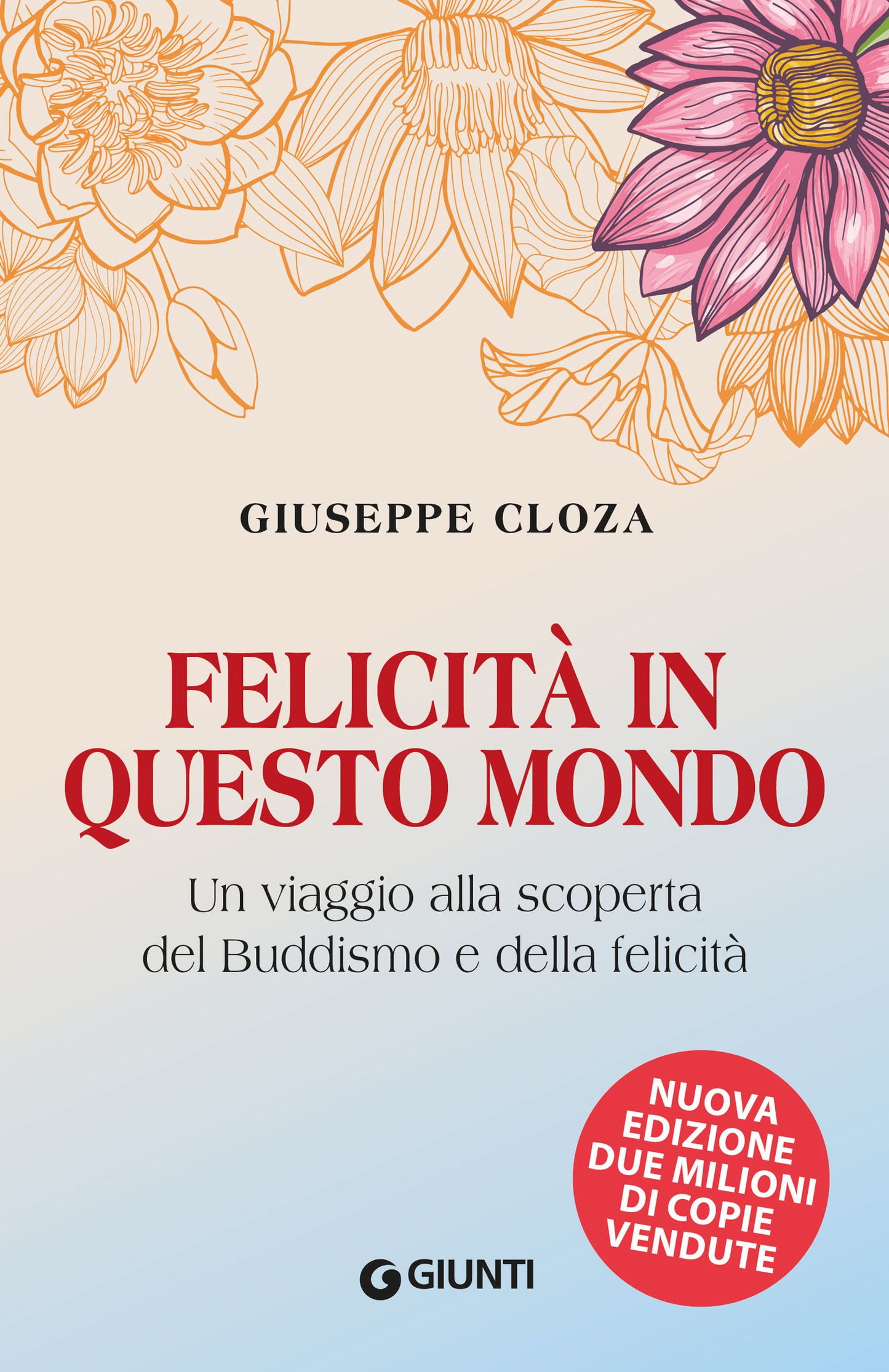 Felicità in questo mondo::Un viaggio alla scoperta del Buddismo e della felicità