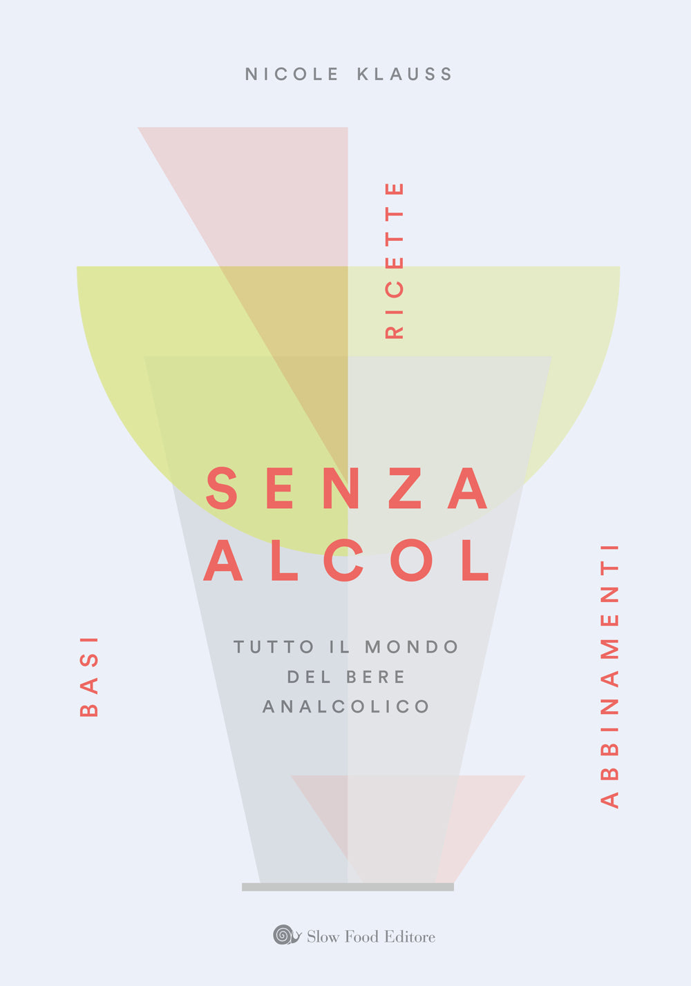 SENZA ALCOL.. ::TUTTO IL MONDO DEL BERE ANALCOLICO