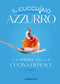 Il cucchiaio azzurro::La bibbia  della cucina di pesce
