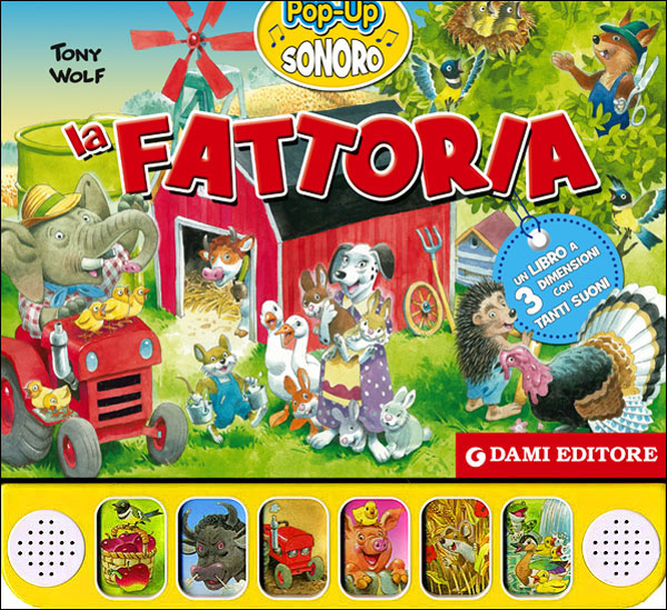 La Fattoria::Pop-up sonoro - Un libro a 3 dimensioni con tanti suoni