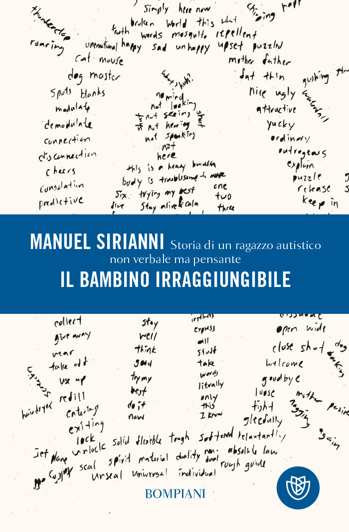 Il bambino irraggiungibile::Storia di un ragazzo autistico non verbale ma pensante