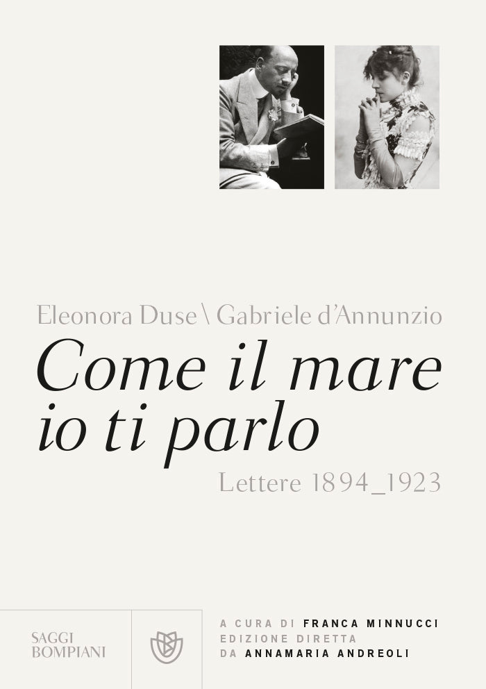 Come il mare io ti parlo::Lettere 1894-1923