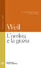 L'ombra e la grazia::Testo francese a fronte