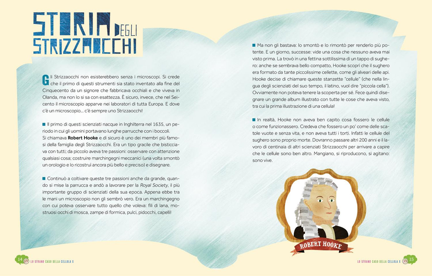Lo strano caso della cellula X::Le avventure del prof. Strizzaocchi - Con le istruzioni per costruire un modello di cellula di 60 cm