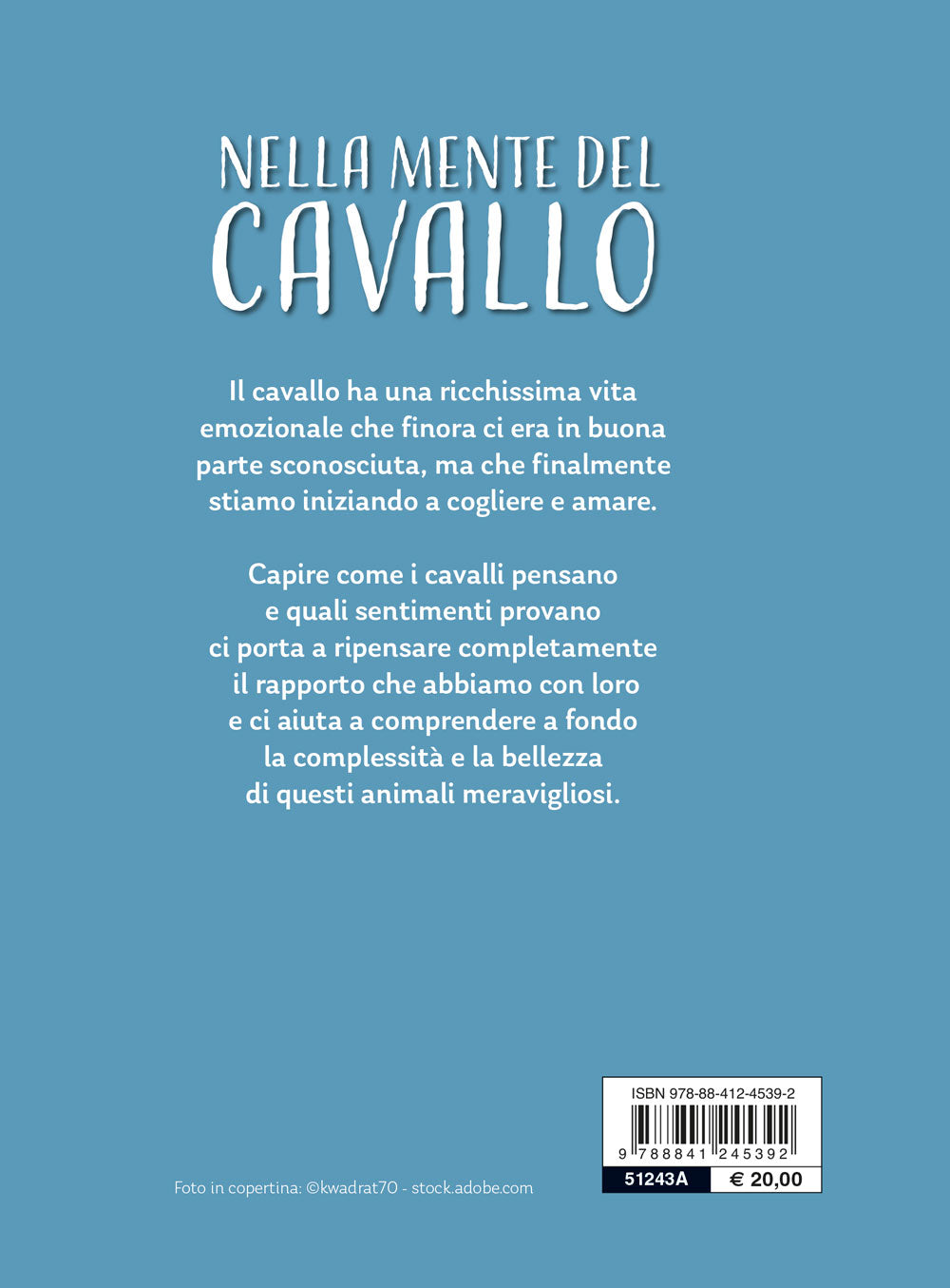 Nella mente del cavallo::Capire le sue emozioni, rispettare la sua intelligenza
