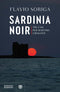 Sardinia noir::Tre casi per Martino Crissanti