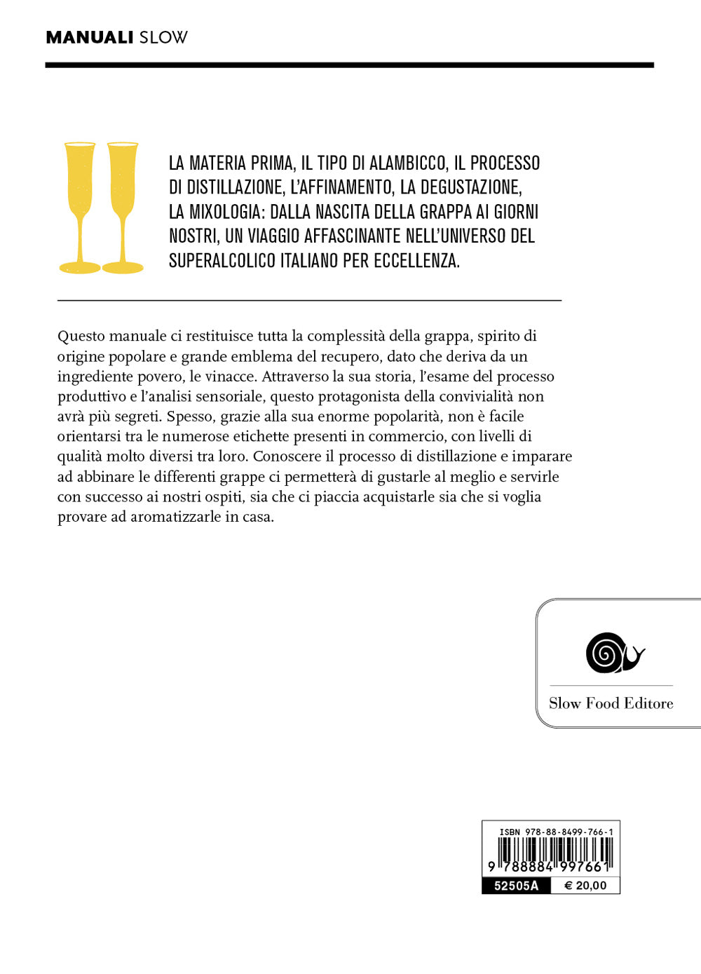IL PIACERE DELLA GRAPPA::CONOSCERLA, SCEGLIERLA E IMPARARE A DEGUSTARLA