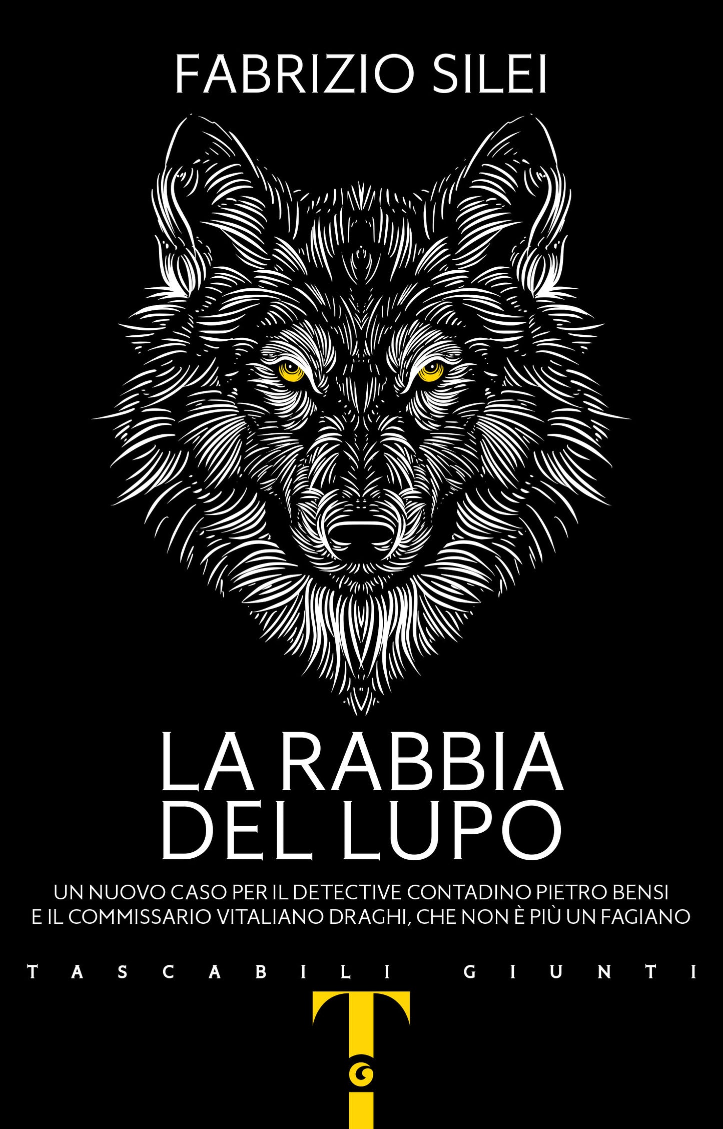 La rabbia del lupo::Un nuovo caso per il detective contadino Pietro Bensi e il commissario Vitaliano Draghi, che non è più un fagiano