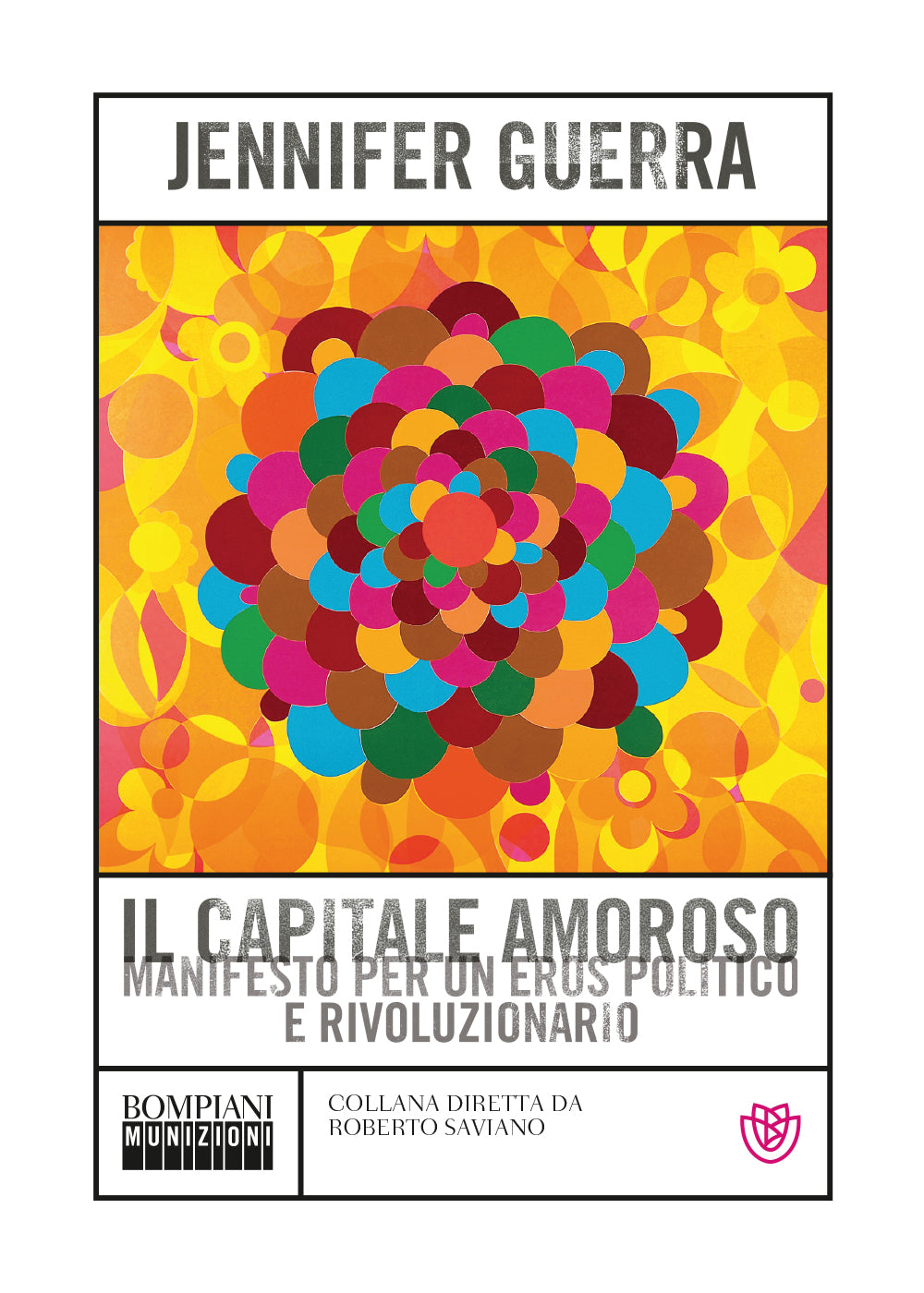 Il capitale amoroso::Manifesto per un eros politico e rivoluzionario