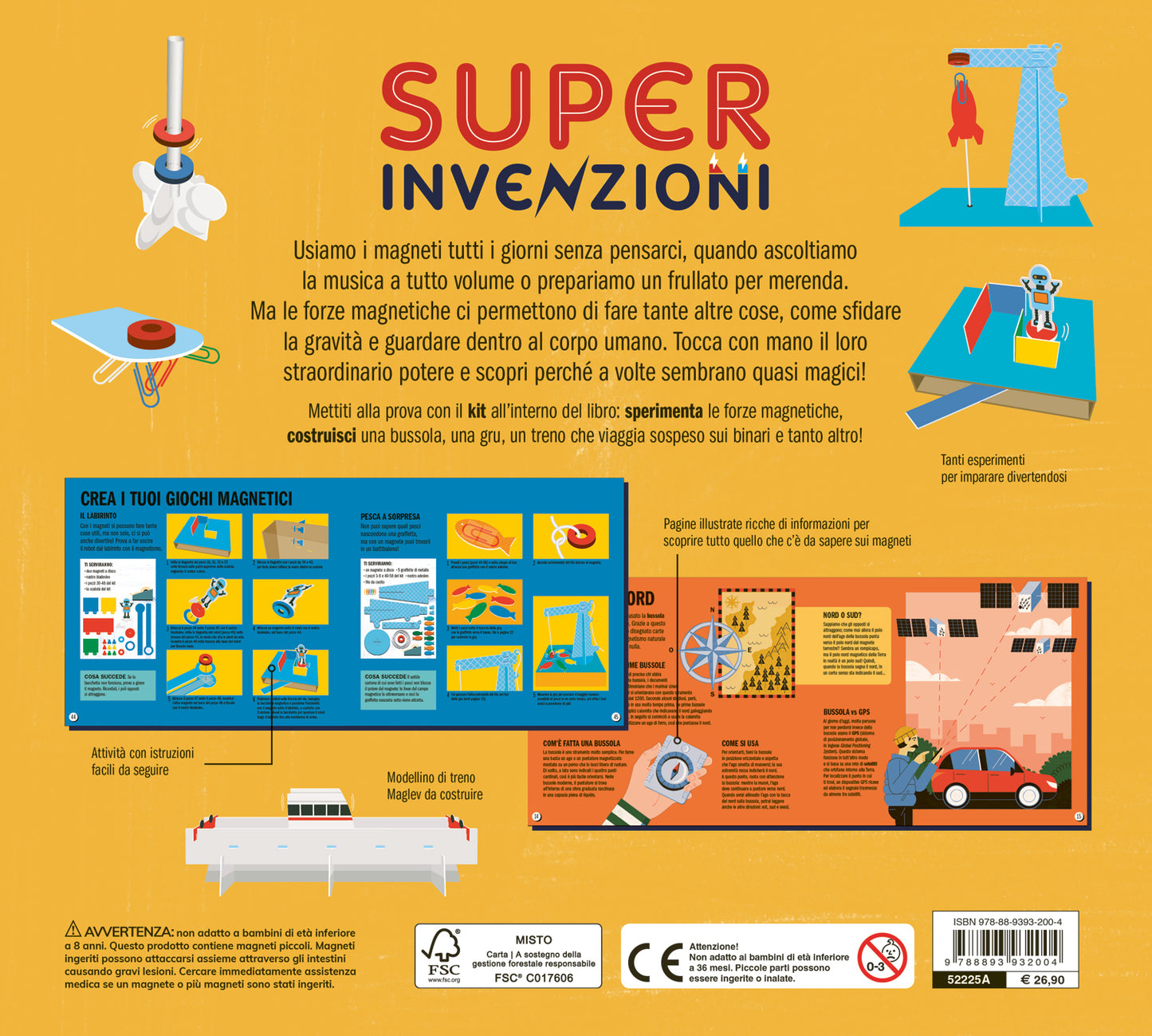 Super invenzioni. Esplora il mondo delle forze magnetiche::Con 9 attività per scoprire e sperimentare