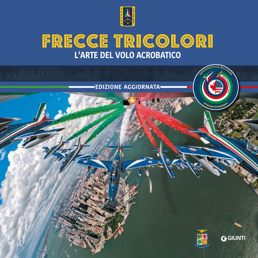 Frecce Tricolori ::L'arte del volo acrobatico - edizione aggiornata