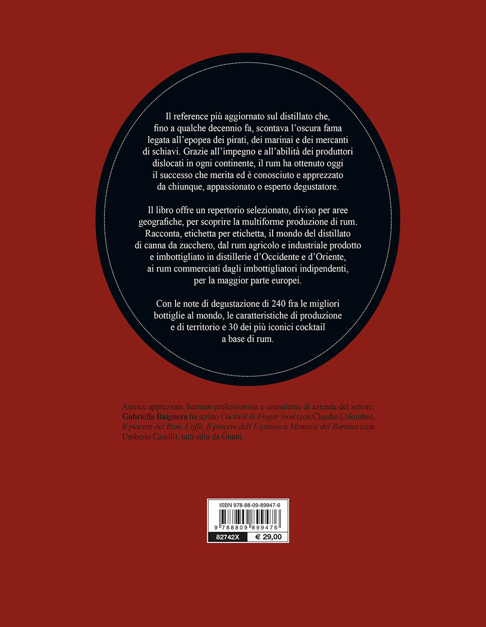 Rum::Storia, classificazione, degustazione, mixology in 240 etichette