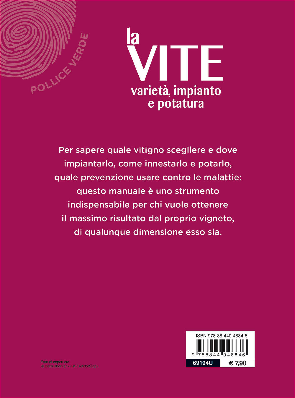 La vite::Varietà, impianto e potatura