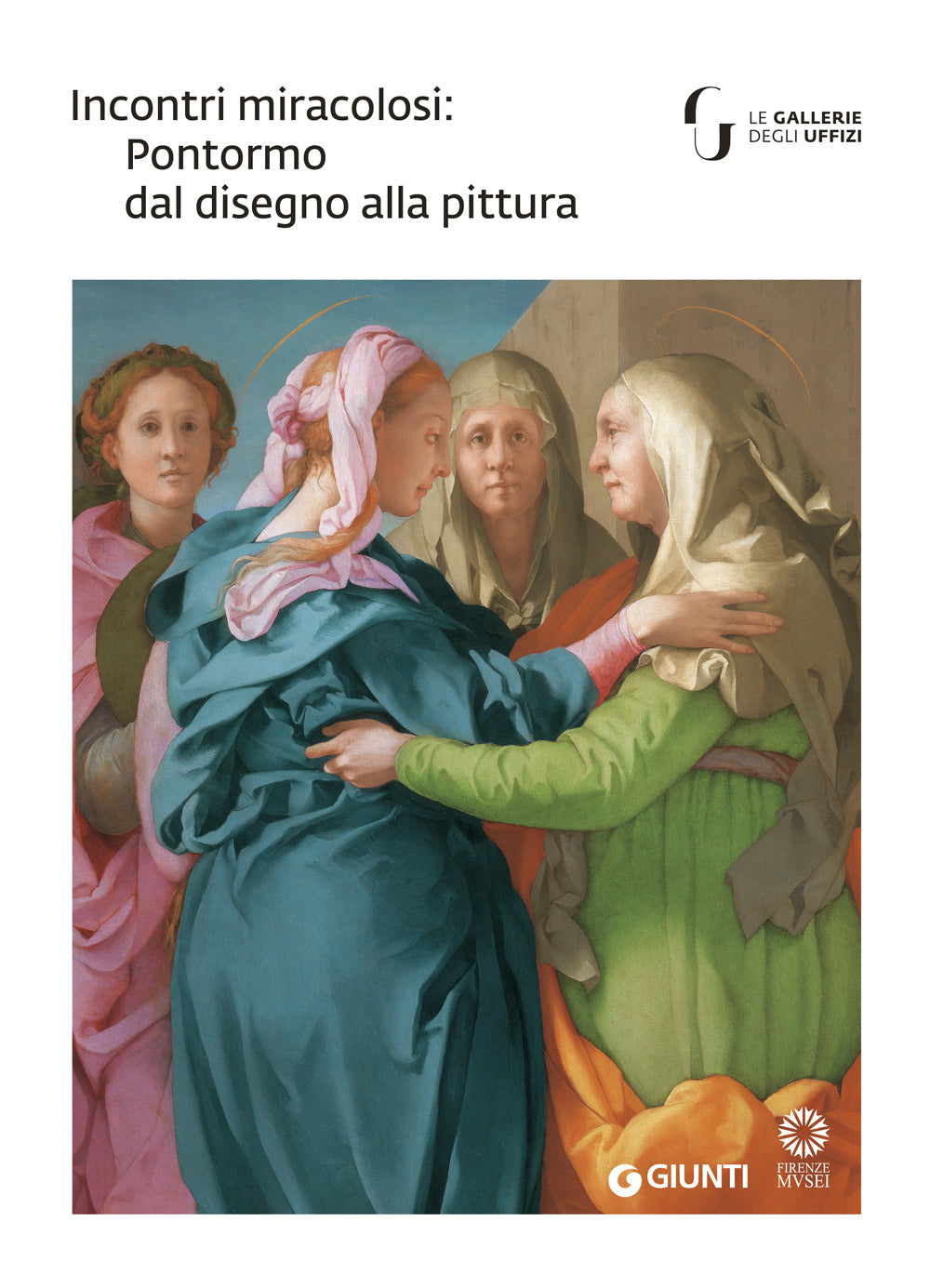 Incontri miracolosi: Pontormo dal disegno alla pittura