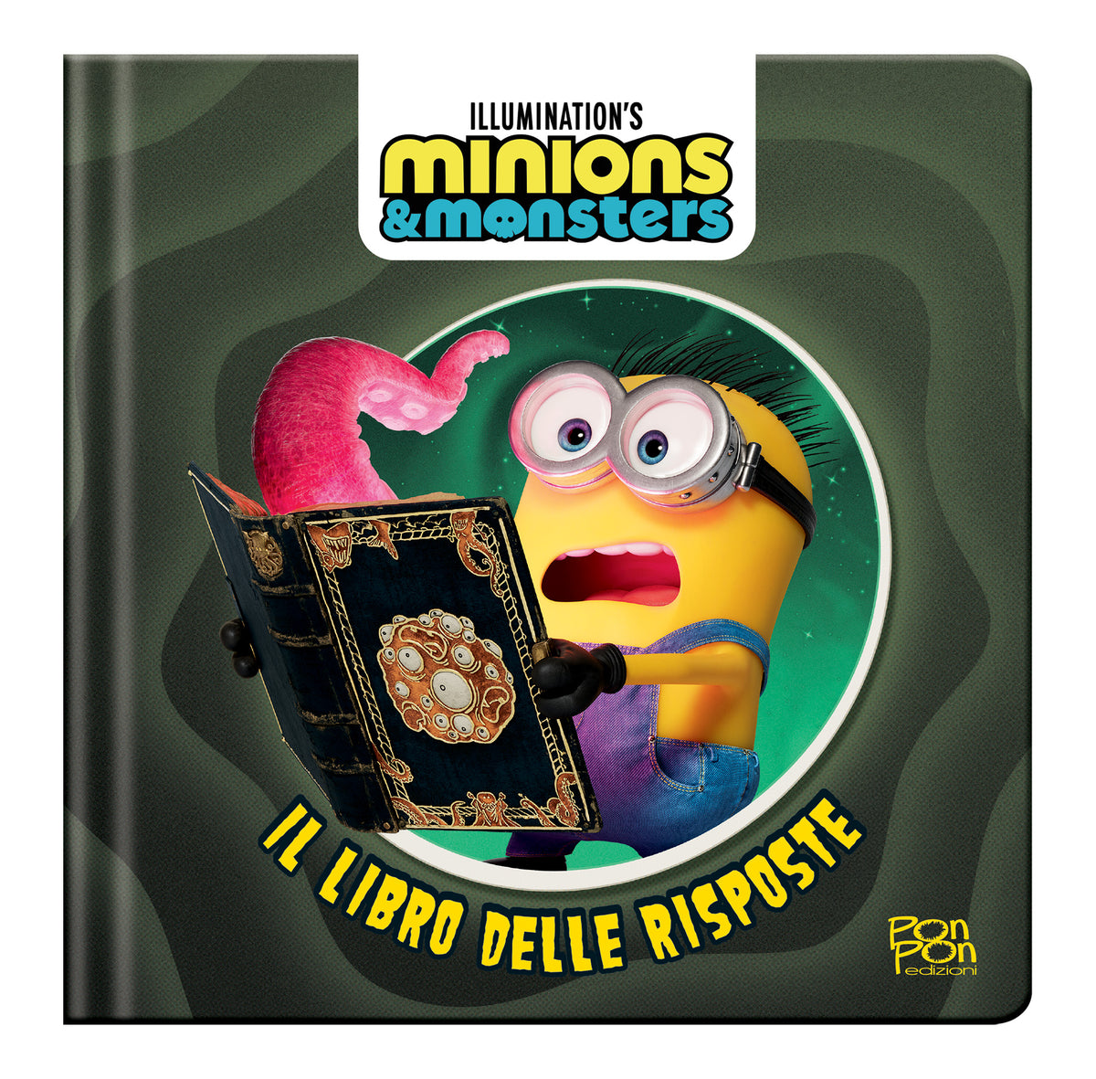 Il libro delle risposte. Minions & Monsters
