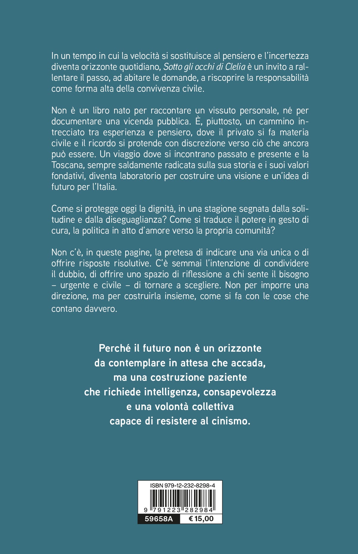 Sotto gli occhi di Clelia::Dalla Toscana un'idea di futuro per l'Italia