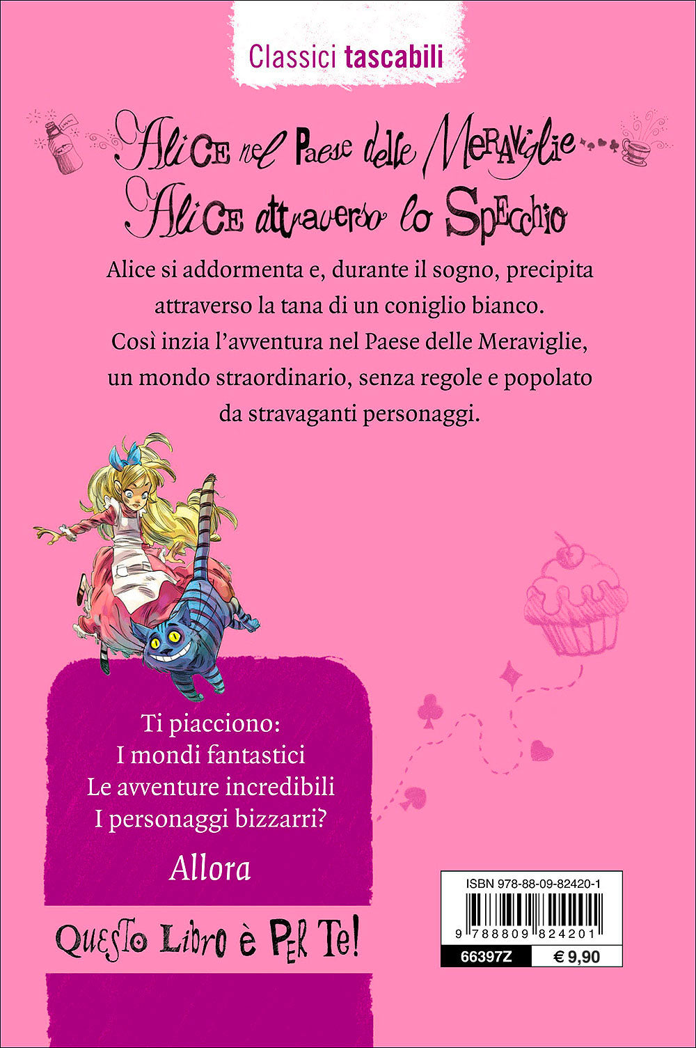 Alice nel Paese delle Meraviglie - Alice attraverso lo specchio::Tradotto da Elda Bossi