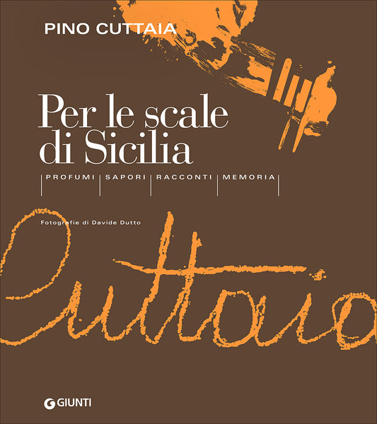 Per le scale di Sicilia::Profumi - Sapori - Racconti - Memoria