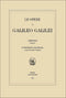 Le  Opere di Galileo Galilei - Appendice - Vol. I::Iconografia galileiana (edizione in brossura)