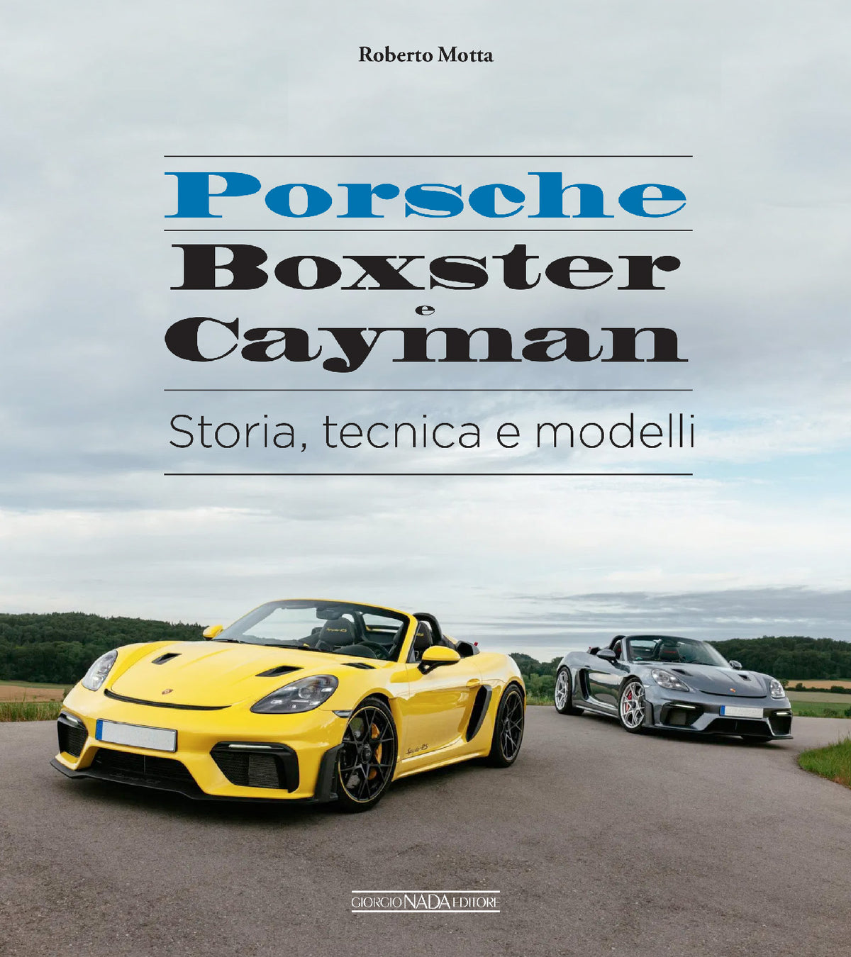 PORSCHE BOXSTER e CAYMAN Storia, tecnica e modelli::Storia, tecnica e modelli