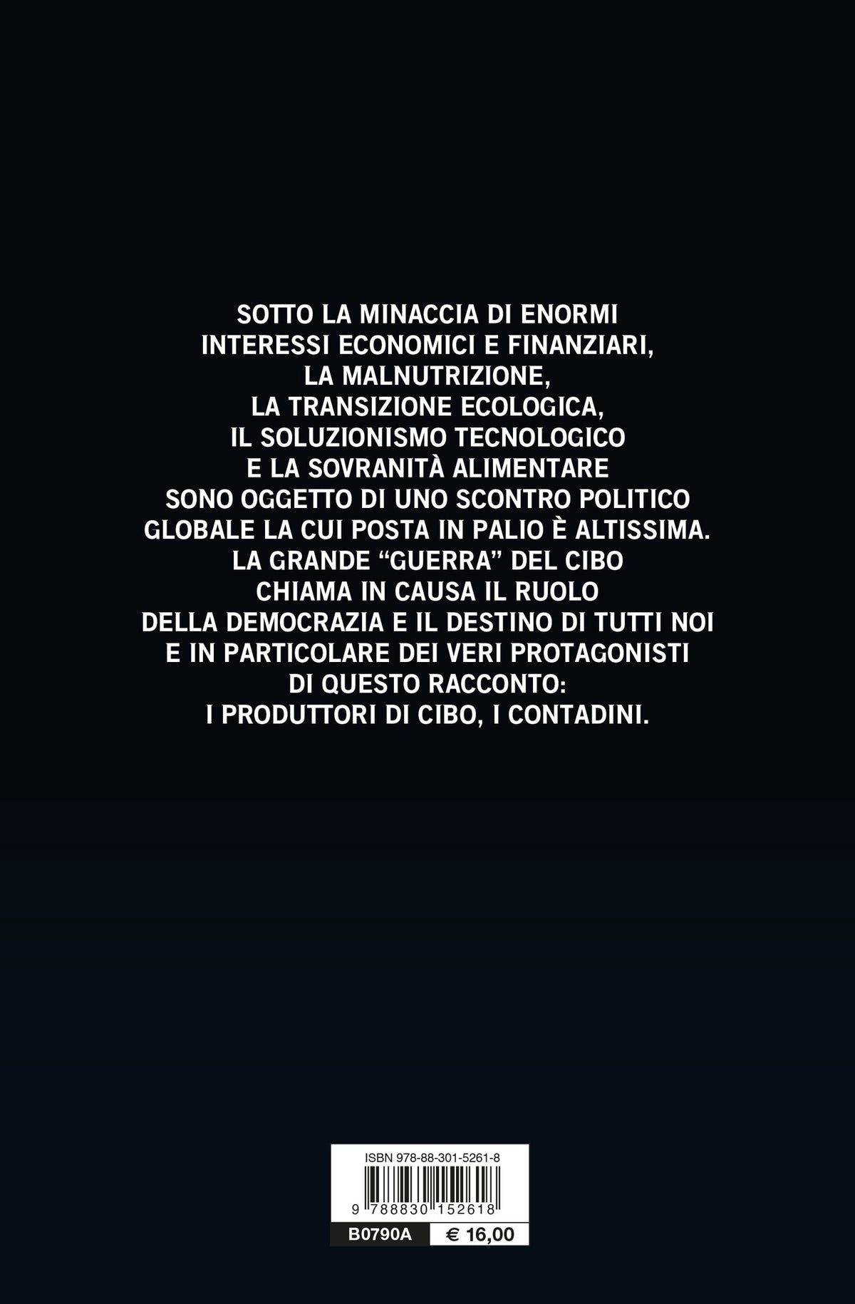 Il cibo a pezzi::La guerra nel piatto