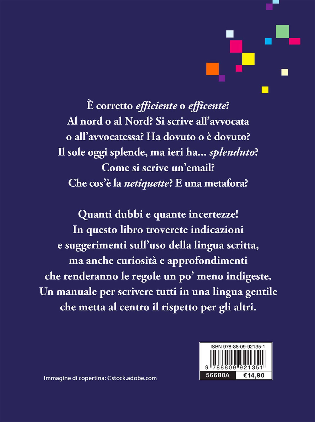 Scrivere bene (o quasi)::Ortografia - Punteggiatura - Stile - Dubbi - Curiosità