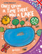 Once upon a time there was a lake