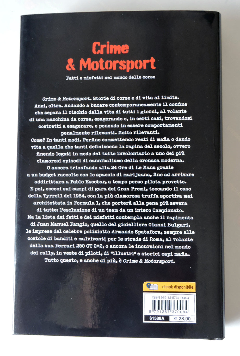 CRIME & MOTORSPORT Fatti e misfatti nel mondo delle corse:: Fatti e misfatti nel mondo delle corse