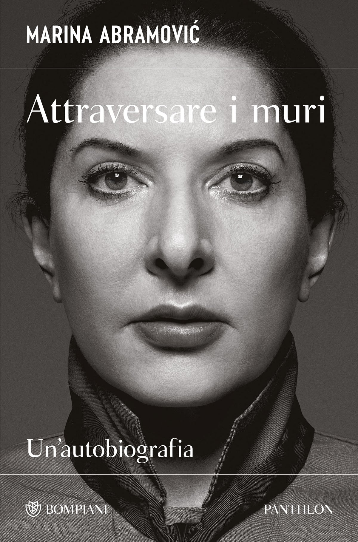 Attraversare i muri::Un'autobiografia