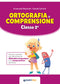 Ortografia e comprensione classe 2