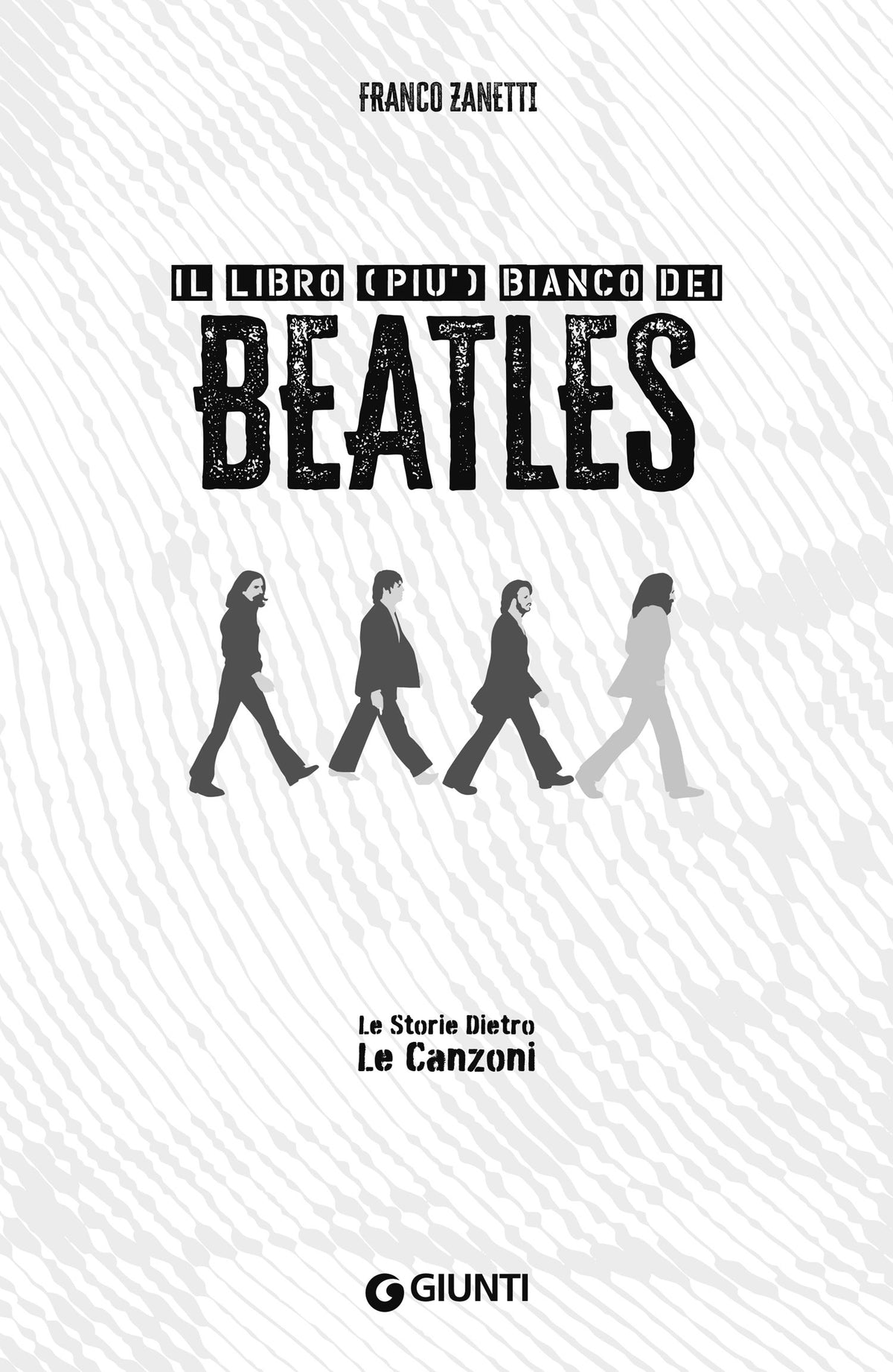 Beatles. Il libro (più) bianco