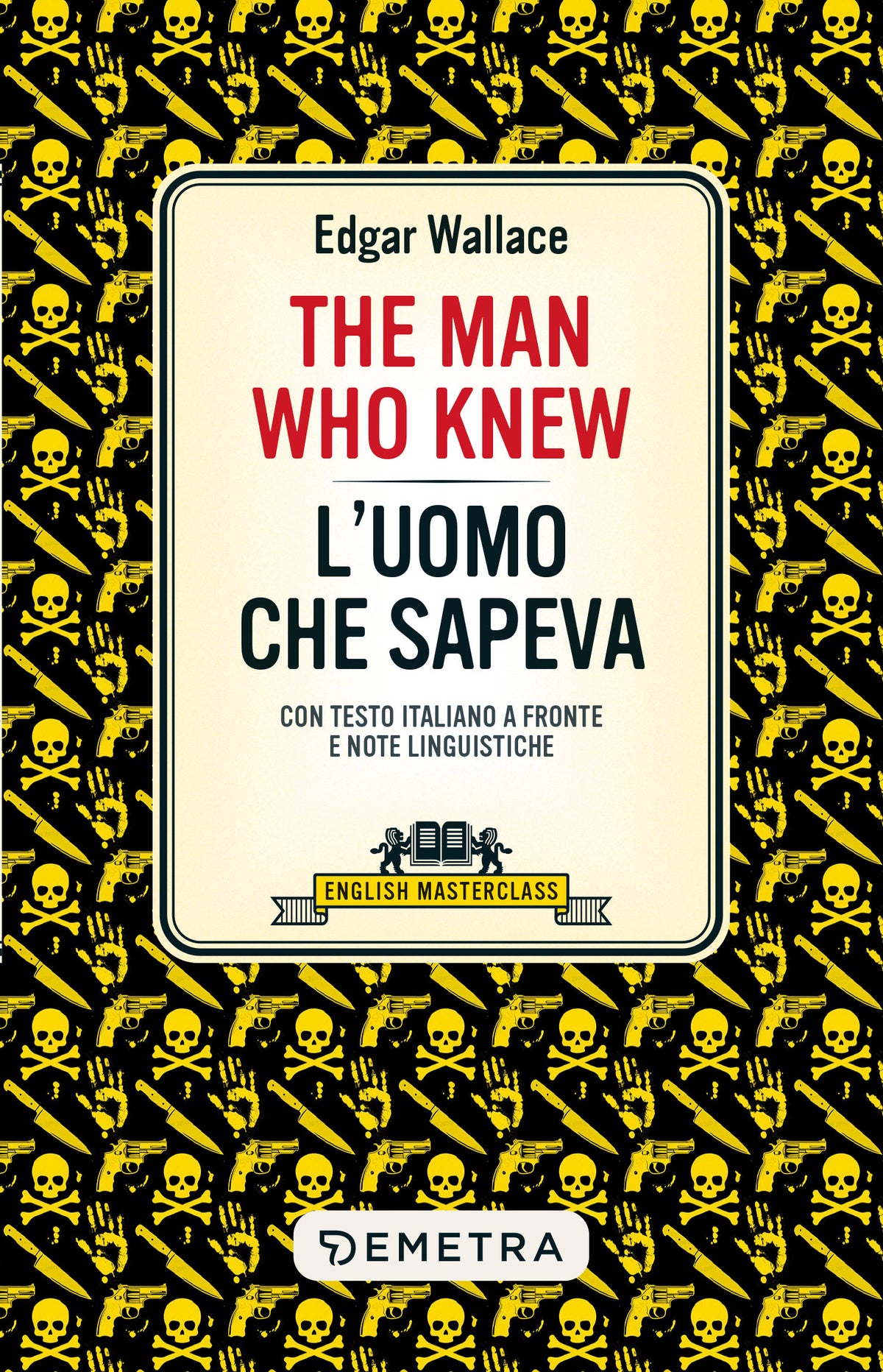 The Man Who Knew::L'uomo che sapeva