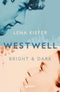 Westwell. Bright & Dark