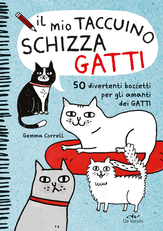 Il mio taccuino schizza gatti::50 divertenti bozzetti per gli amanti dei gatti