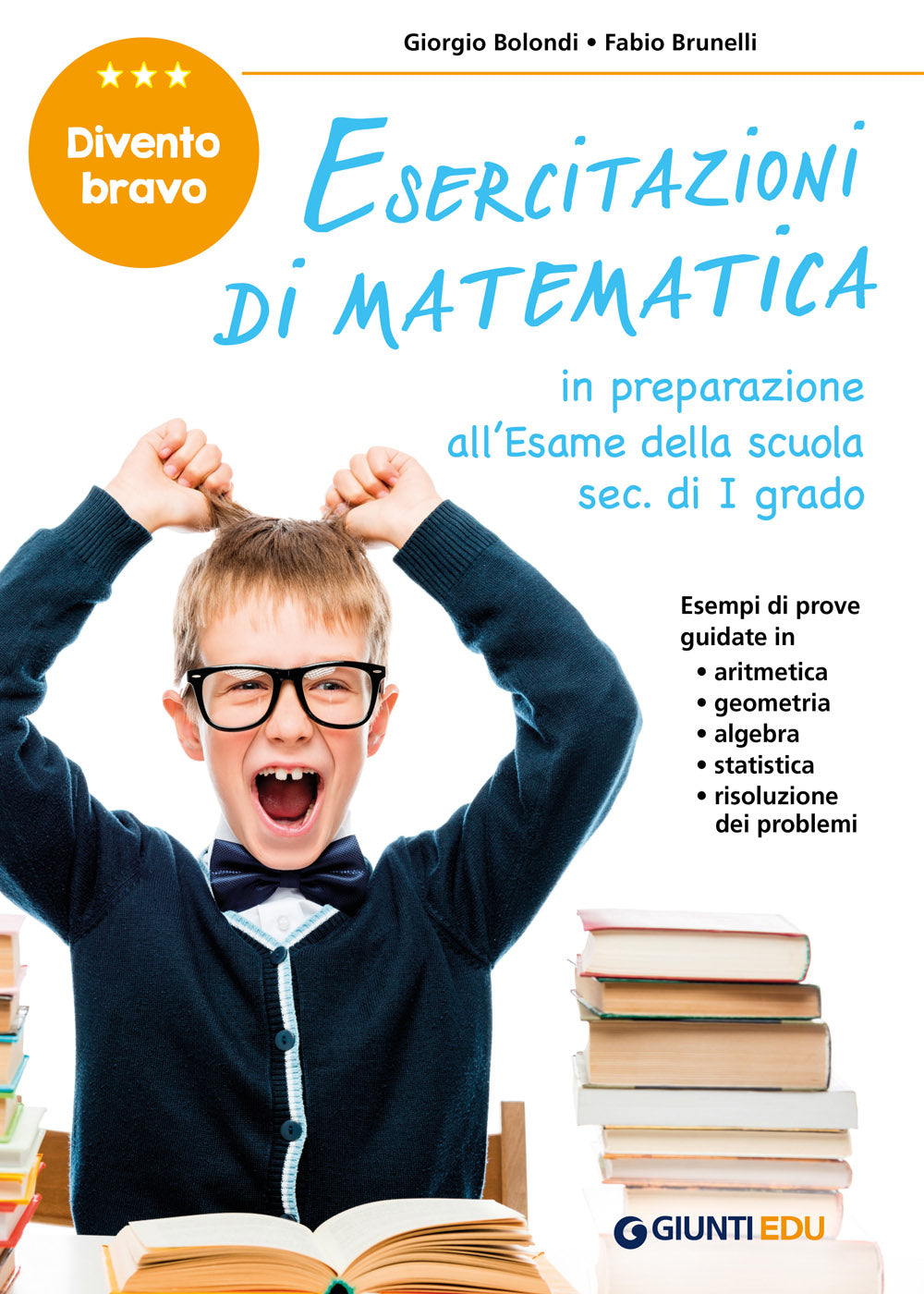 Esercitazioni di matematica::in preparazione all'Esame della scuola sec. di I grado