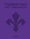 Fiorentina. 100ᵗʰ Anniversary