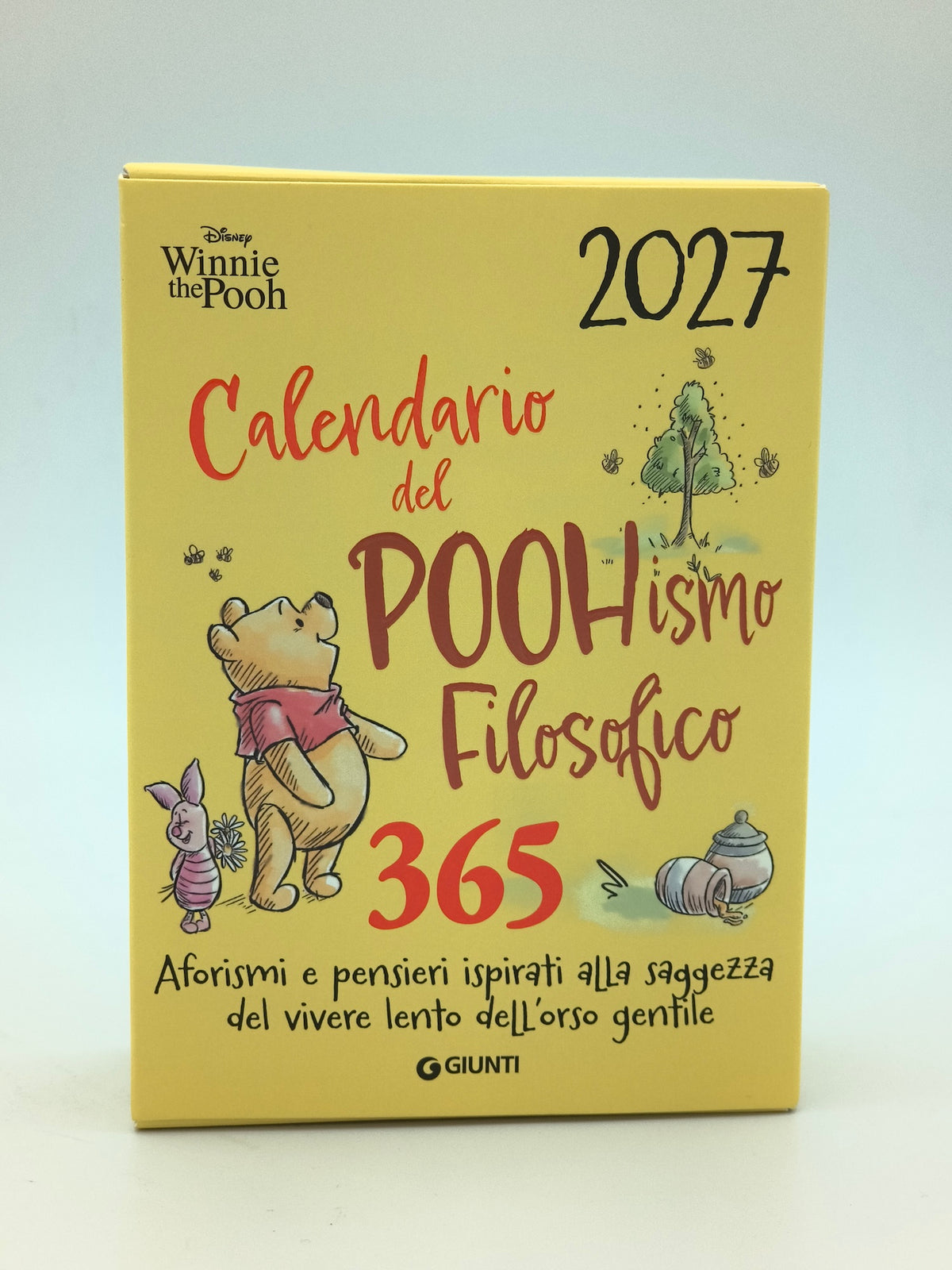 Calendario del POOHismo filosofico 2027 - 365 Aforismi e pensieri…::365 Aforismi e pensieri ispirati alla saggezza del vivere lento dell'orso gentile