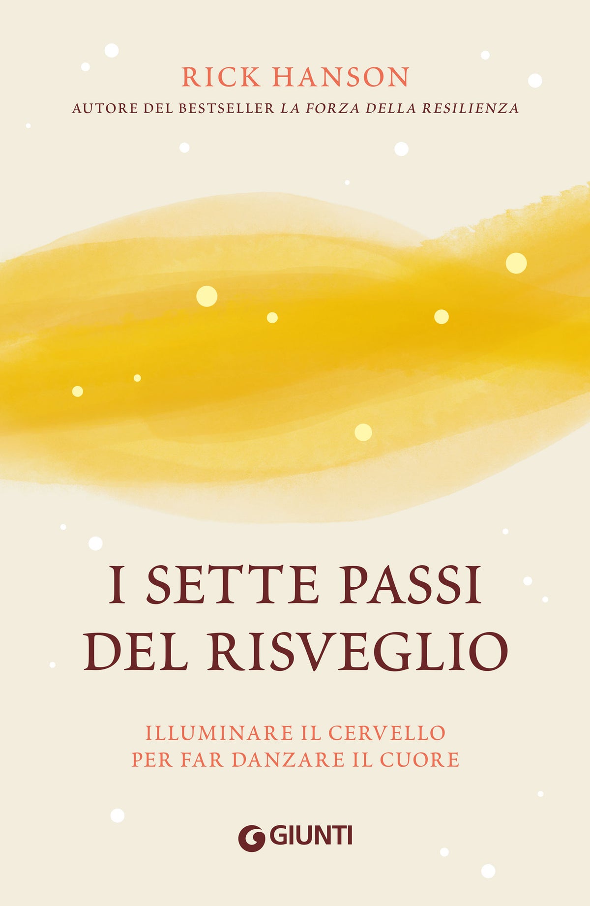 I sette passi del risveglio::Illuminare il cervello per far danzare il cuore