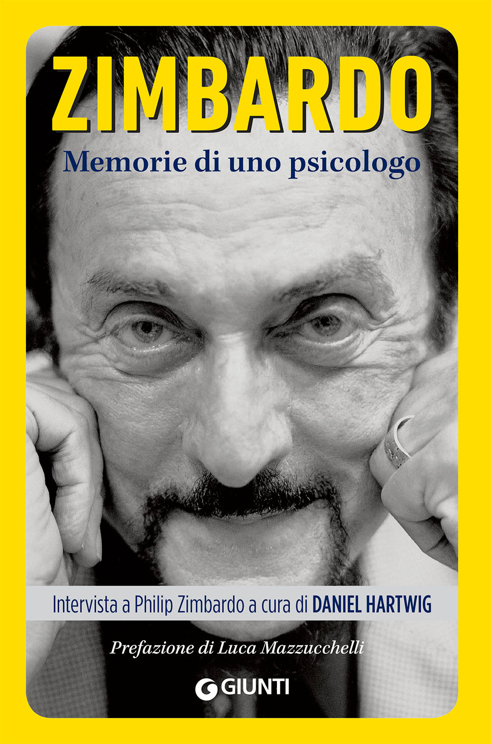 Zimbardo. Memorie di uno psicologo::Intervista a cura di Daniel Hartwig
