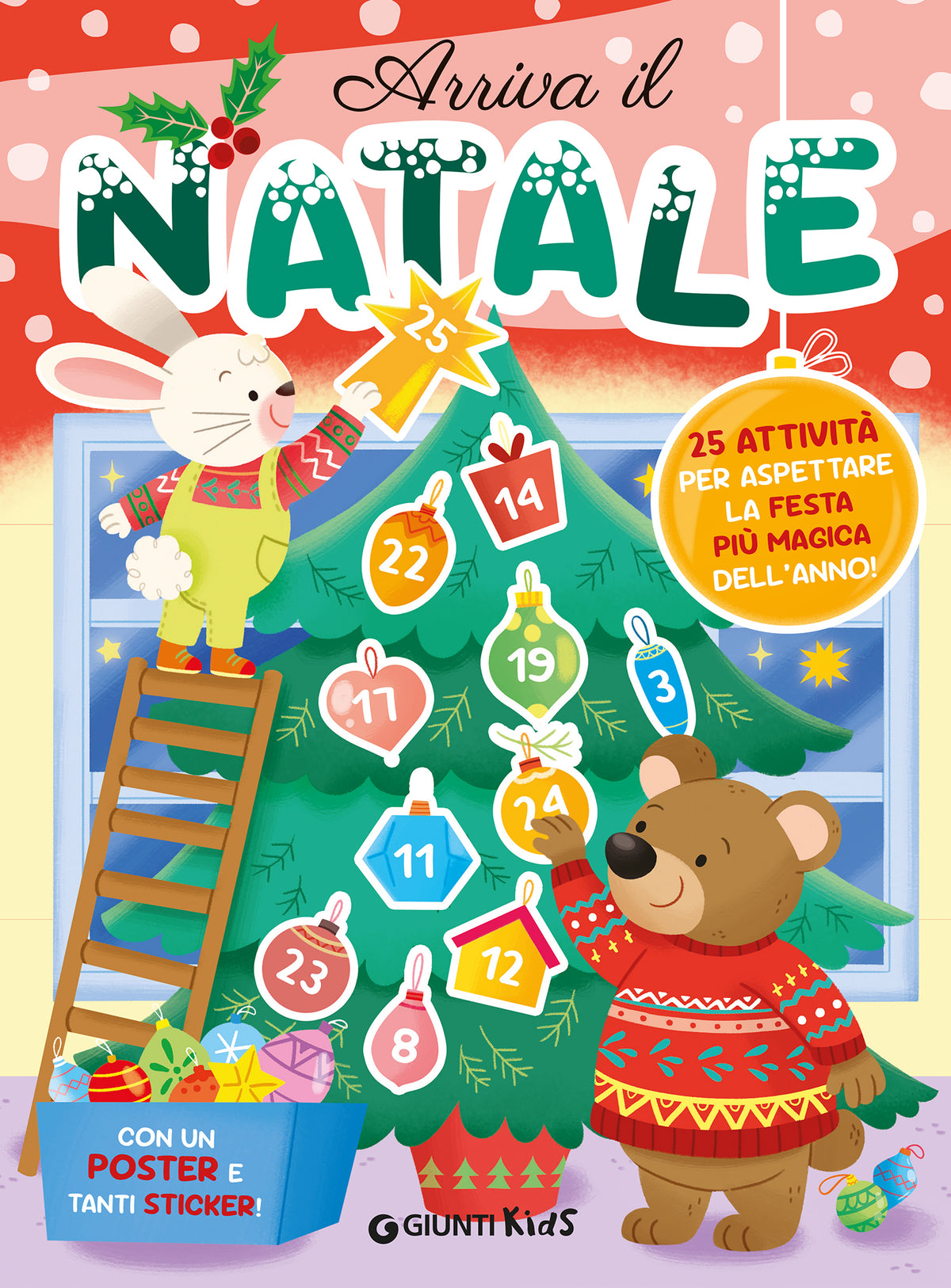 Arriva il Natale::25 attività per aspettare la festa più magica dell'anno