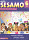 La Vita Scolastica - Sesamo n. 6, febbraio 2009::Bambini stranieri in classe. Supplemento al numero 9-10 de La Vita Scolastica 1° febbraio 2009