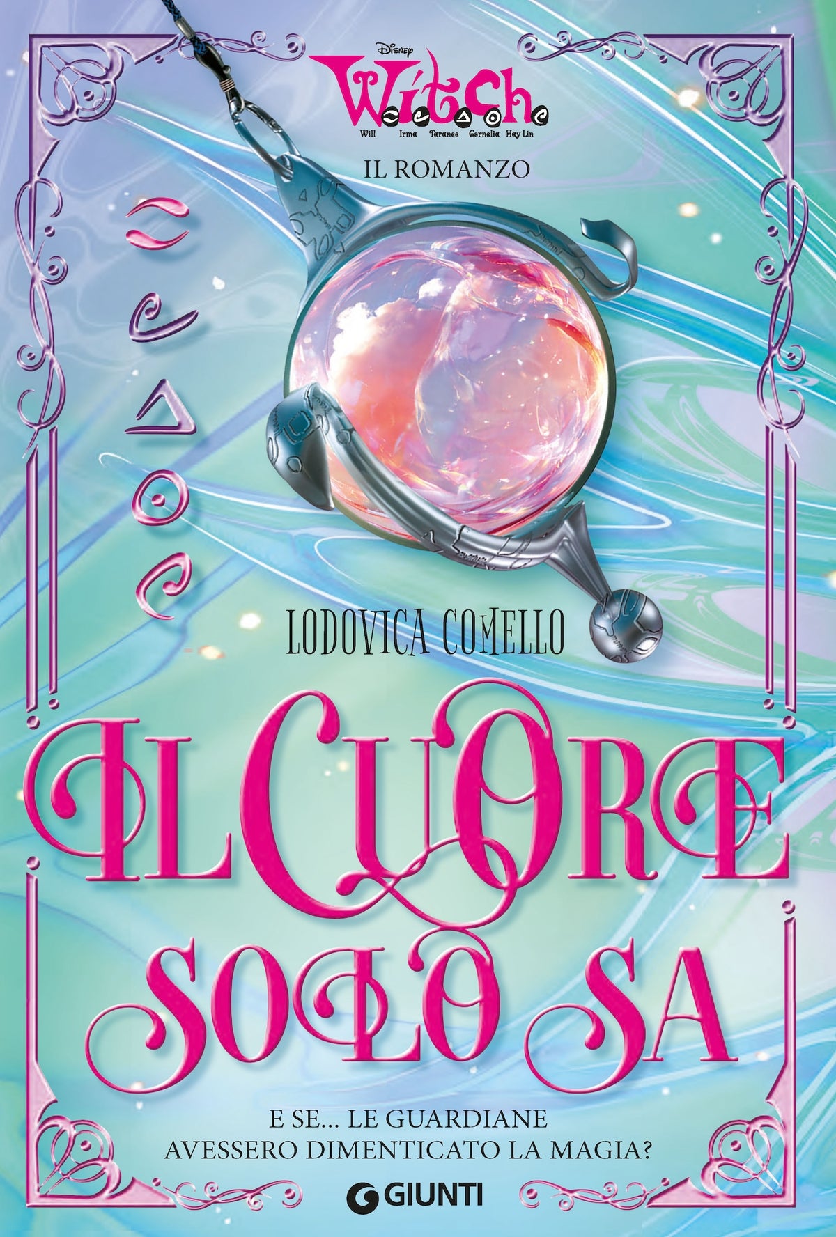 W.I.T.C.H. Il cuore solo sa. Il Romanzo::E se... le Guardiane avessero dimenticato la magia?