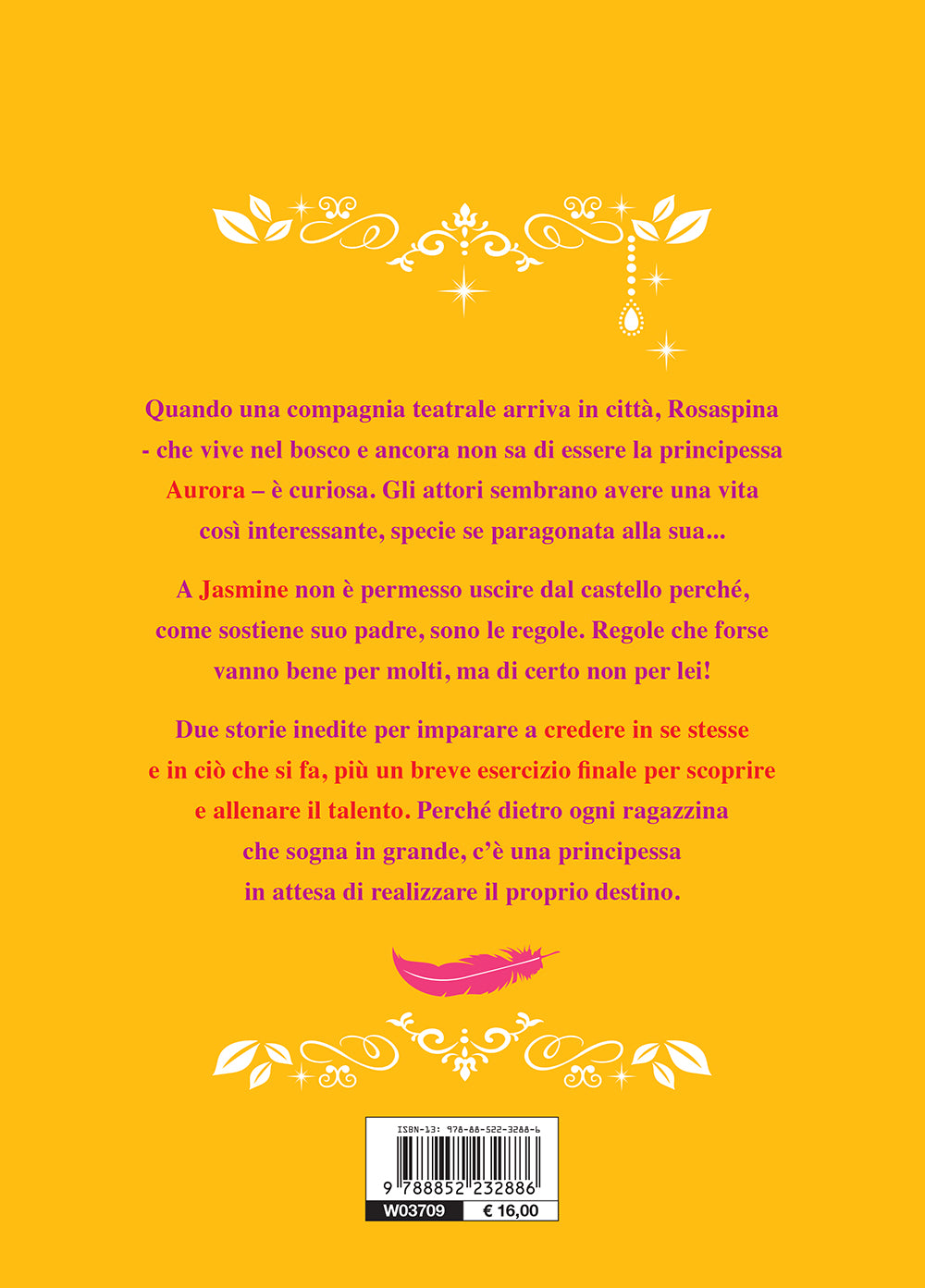Storie di Talenti - Ragazze che hanno allenato l'unicità e la gratitudine::Ogni Principessa ha una storia. Ogni storia ha il suo inizio.