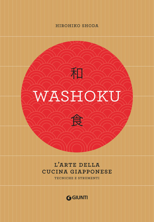 Washoku. L'arte della cucina giapponese::Tecniche e strumenti