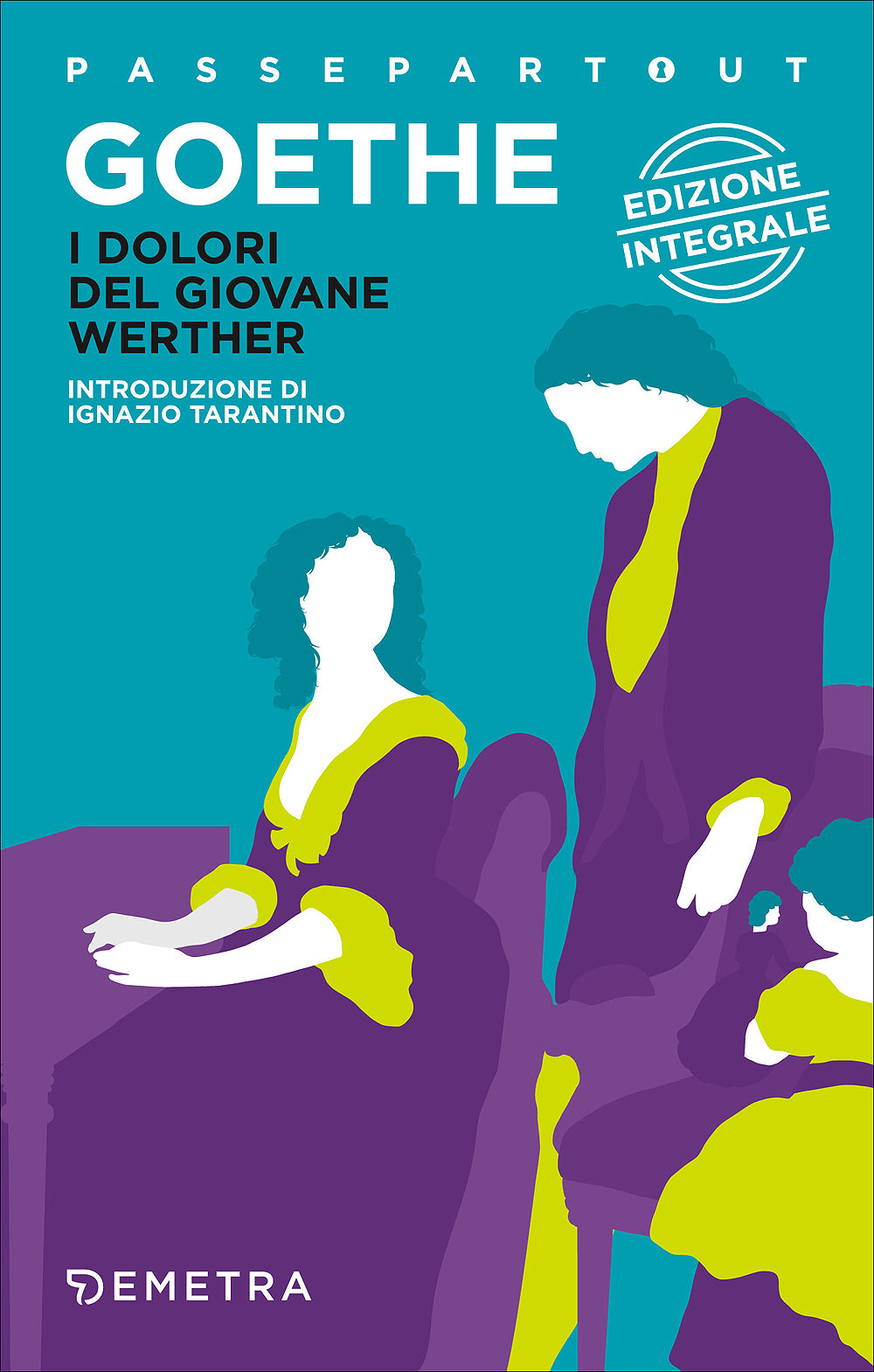 I dolori del giovane Werther::Edizione integrale