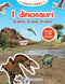 I Dinosauri::di terra, di cielo, di mare