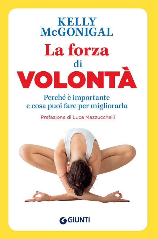 La forza di volontà::Perché è importante e cosa puoi fare per migliorarla