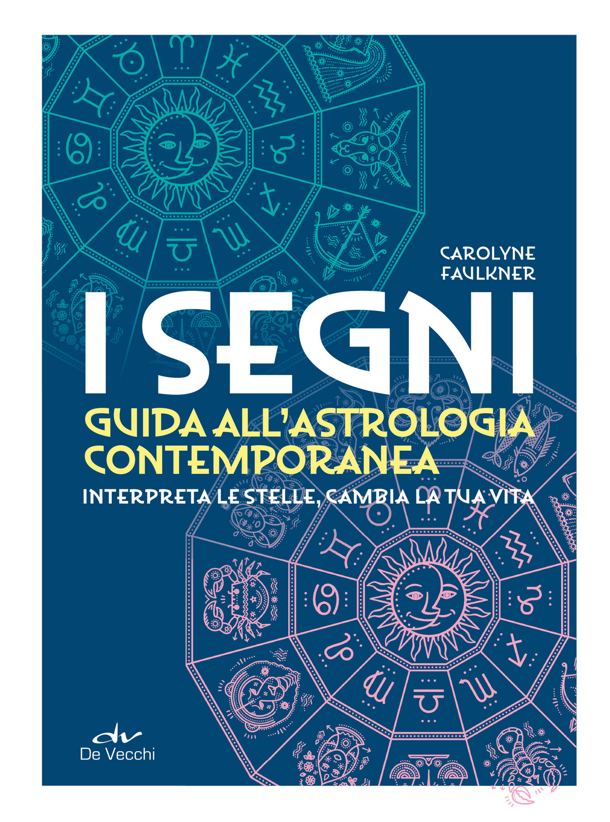 I segni. Astrologia contemporanea