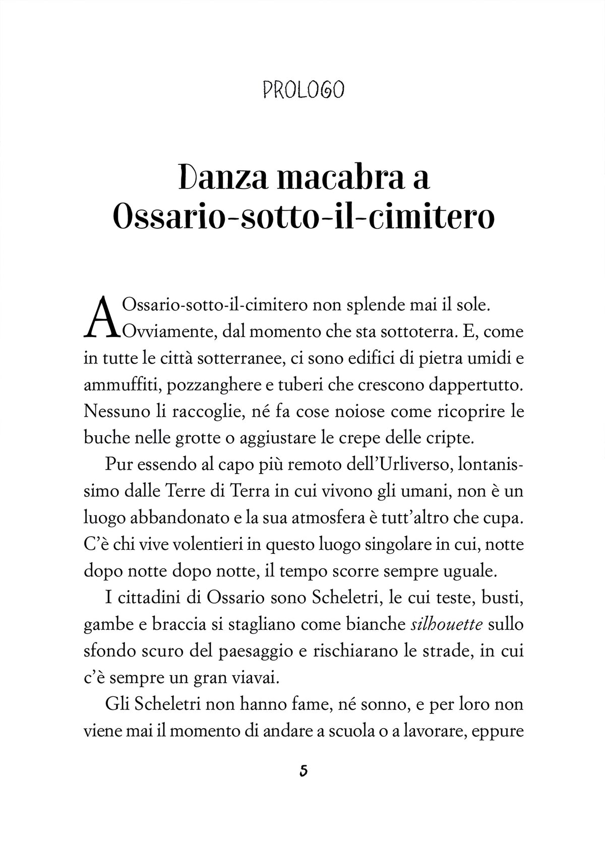Tibiero De’ Ossi scheletro inventore