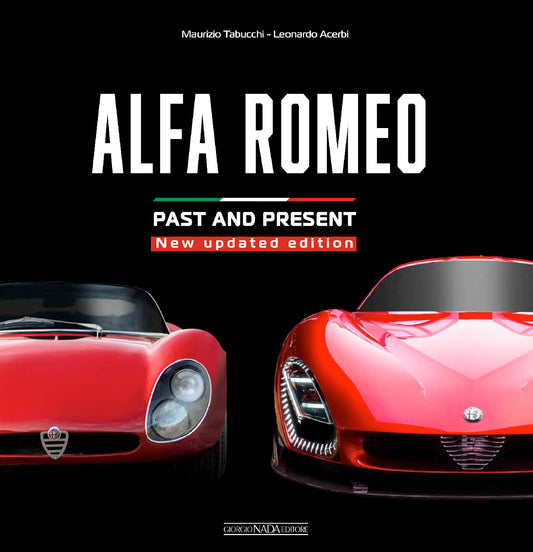 ALFA ROMEO Past and present - New updated edition (ed. inglese)::Past and present - New updated edition
